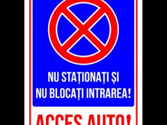 Semn pentru parcare nu stationati si nu blocati intrarea acces auto