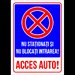 Semn pentru parcare nu stationati si nu blocati intrarea acces auto